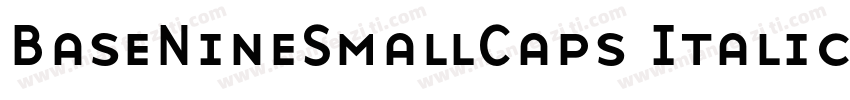 BaseNineSmallCaps Italic字体转换